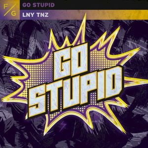 Go Stupid (Single)