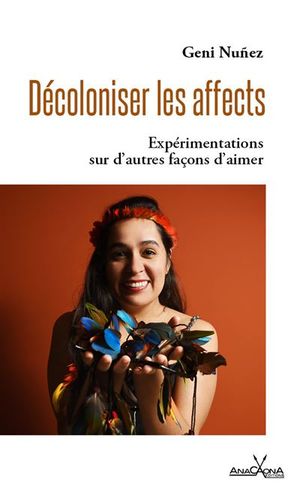 Décoloniser les affects