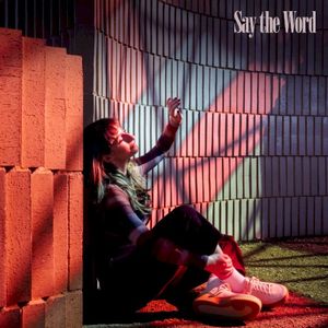 Say the Word (Single)