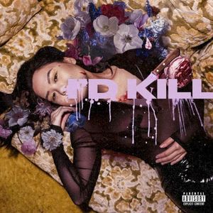 I'd Kill (Single)