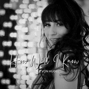 How Will I Know (Single)