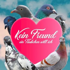 Kein Freund (ein Täubchen will ich) (Single)