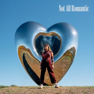 Not All Romantic (Single)