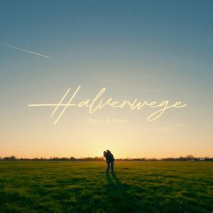 Halverwege (Single)
