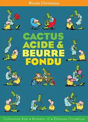 Cactus acide & Beurre fondu
