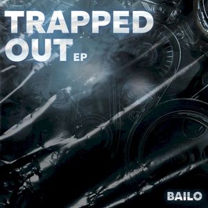 Trapped Out (EP)