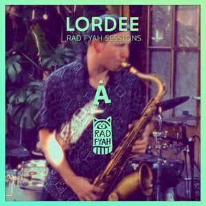 Lordee (Rad Fyah session) (Single)