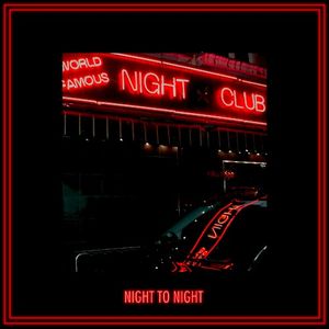Night to Night (Single)