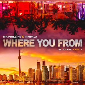 Where You From (feat. IIIMPALA) (Single)