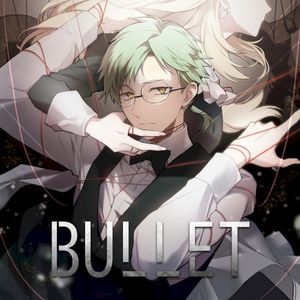 Bullet (Single)