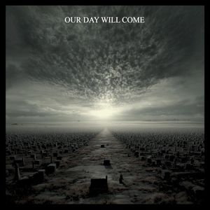 Our Day Will Come (Single)