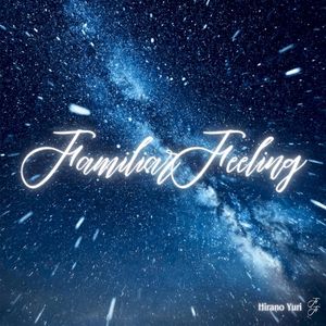 Familiar Feeling (Single)