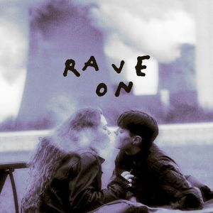Rave On (Single)