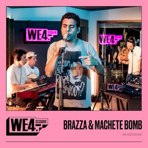 Brazza & Machete Bomb: We4Sessions