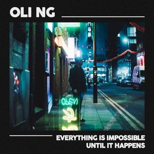 Everything Is Impossible Until It Happens