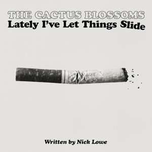 Lately I've Let Things Slide (Single)