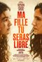 Ma fille tu seras libre