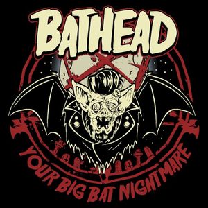 Your Big Bat Nightmare