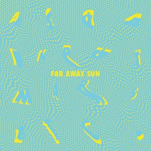 Far Away Sun (Single)