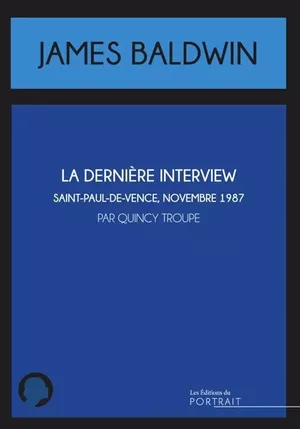 La dernière interview de James Baldwin