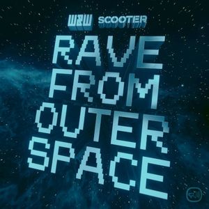 Rave From Outer Space (Single)