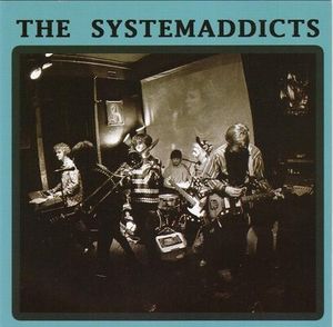 The Systemaddicts