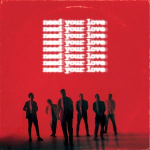 Need Your Love (Single)