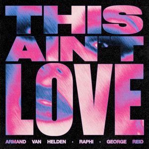 This Ain't Love (Single)