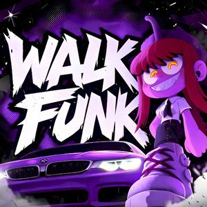 WALK FUNK (Single)