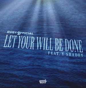 Let Your Will Be Done (Single)