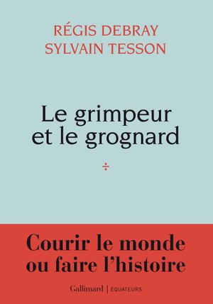 Le grimpeur et le grognard