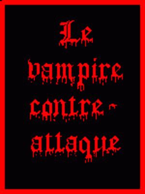 Le Vampire Contre-Attaque