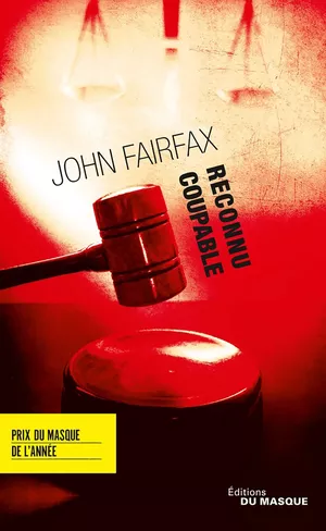 Reconnu Coupable (Summary Justice)