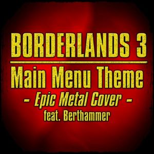 Borderlands 3 Main Menu Theme (Single)