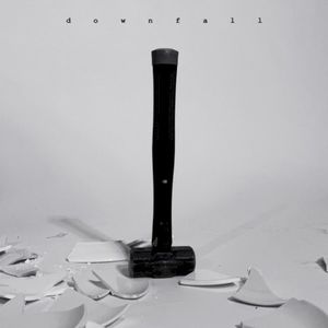 Downfall (Single)