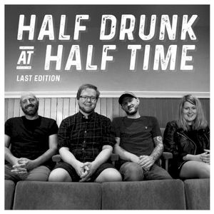 Half Drunk at Half Time (Single)