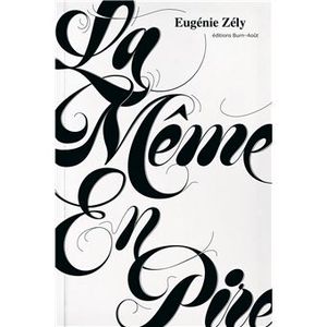 La même en pire