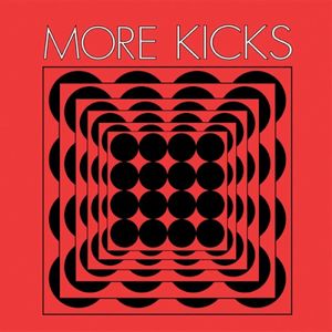 More Kicks