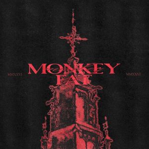 Monkey Fat (Single)