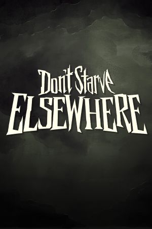 Don't Starve: Elsewhere