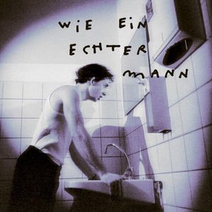 Wie Ein Echter Mann (Single)