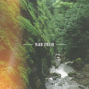 Warm Stream (Single)