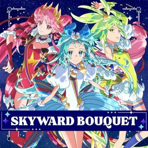 SKYWARD BOUQUET (Single)