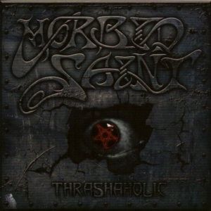 Thrashaholic