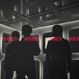 BODIES (Single)