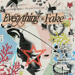 Everything is Fake
