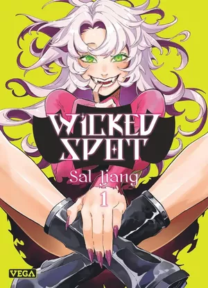Wicked Spot, tome 1