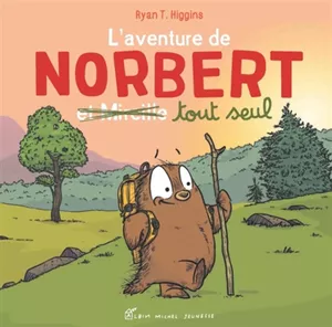 L'Aventure de Norbert (et Mireille) tout seul