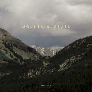 MOUNTAIN GRASS (Single)