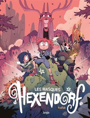Les Masques d'Hexendorf, tome 1